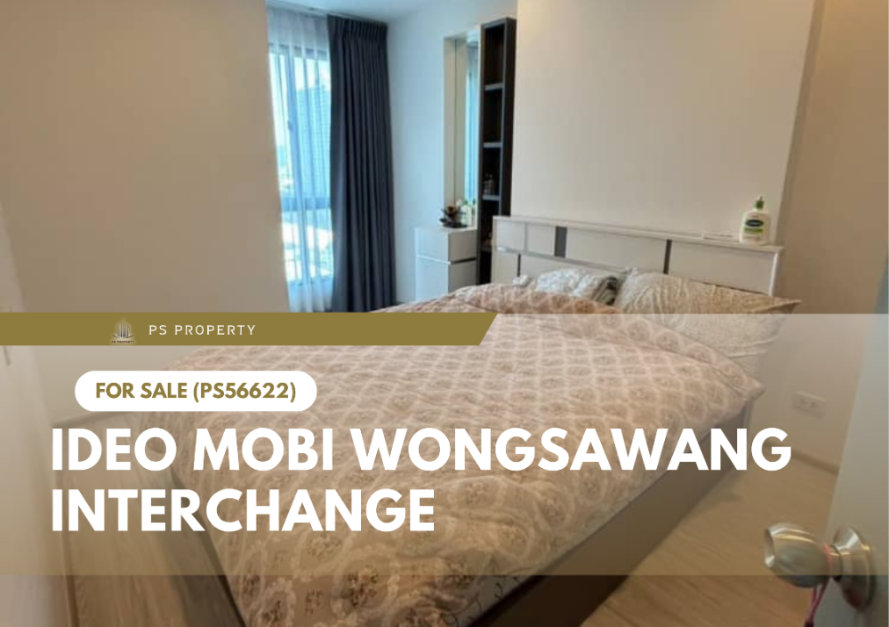 ขายคอนโดบางซื่อ วงศ์สว่าง เตาปูน : ขายด่วน 🔥 IDEO Mobi Wongsawang Interchange 🔥 เฟอร์นิเจอร์ และ เครื่องใช้ไฟฟ้าครบใกล้ MRT บางซ่อน(PS56622)