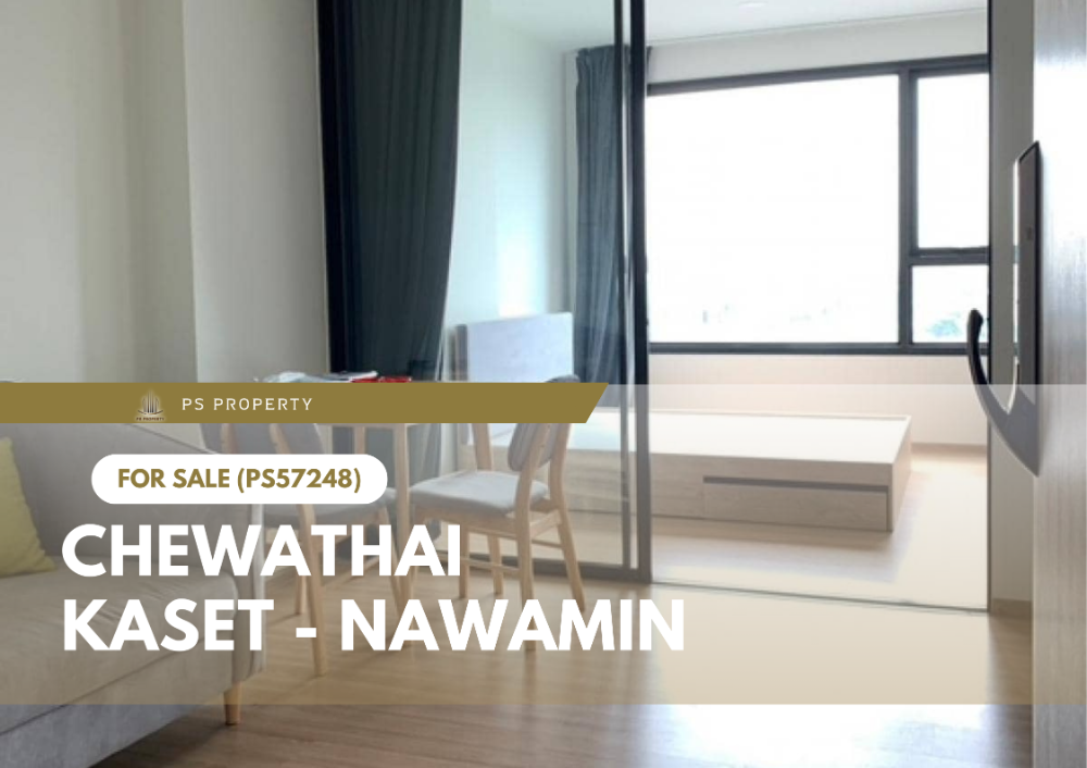 For SaleCondoKasetsart, Ratchayothin : Urgent sale ✨ Chewathai Kaset - Nawamin ✨ Convenient transportation, complete furniture and electrical appliances (PS57248)
