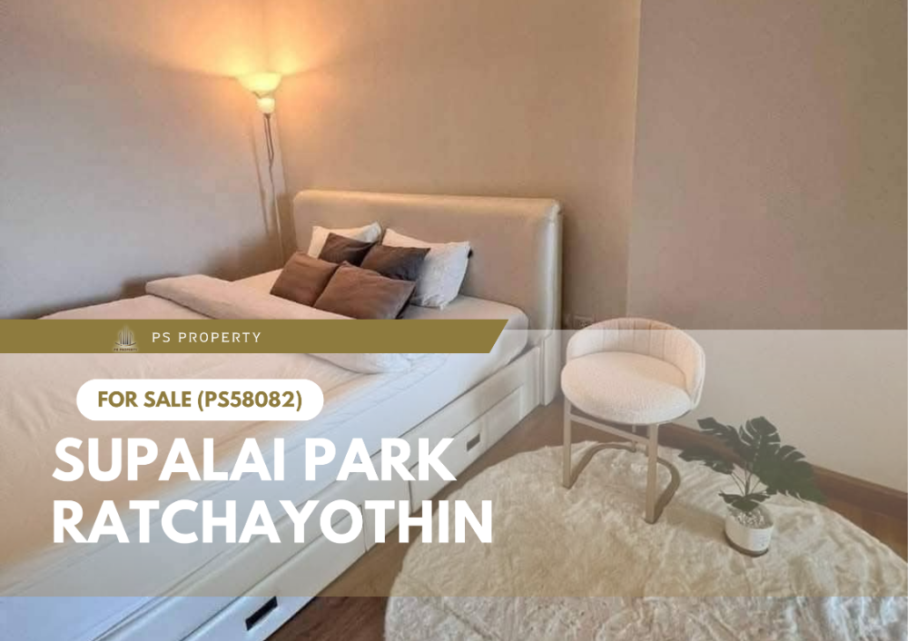 For SaleCondoKasetsart, Ratchayothin : Urgent sale ✨ Supalai Park Ratchayothin ✨ near Major Ratchayothin, BTS Ratchayothin (PS58082)