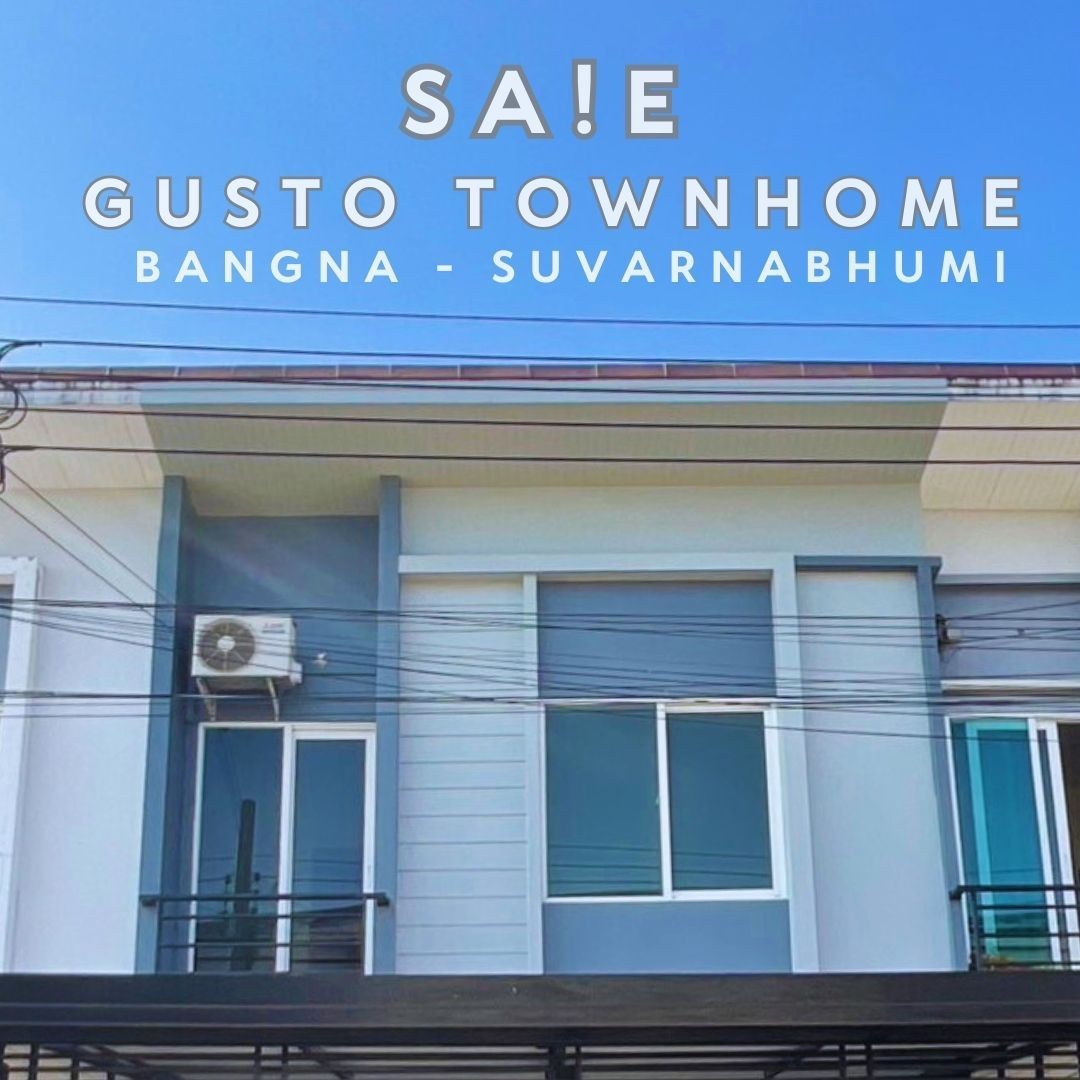 ขายทาวน์โฮมลาดกระบัง สุวรรณภูมิ : กัสโต้ ทาว์นโฮม บางนา สุวรรณภูมิ Gusto Townhome Bangna - Suvarnabhumi 