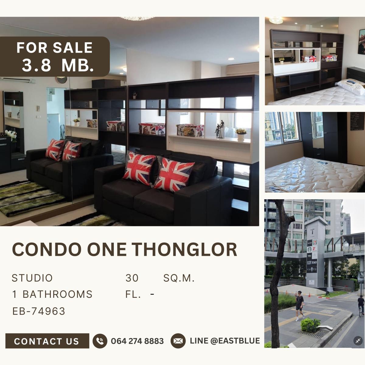 ขายคอนโด : Condo one thonglor ติด BTS ทองหล่อ ห้องสตูดิโอ 3.8 ล้านบาท