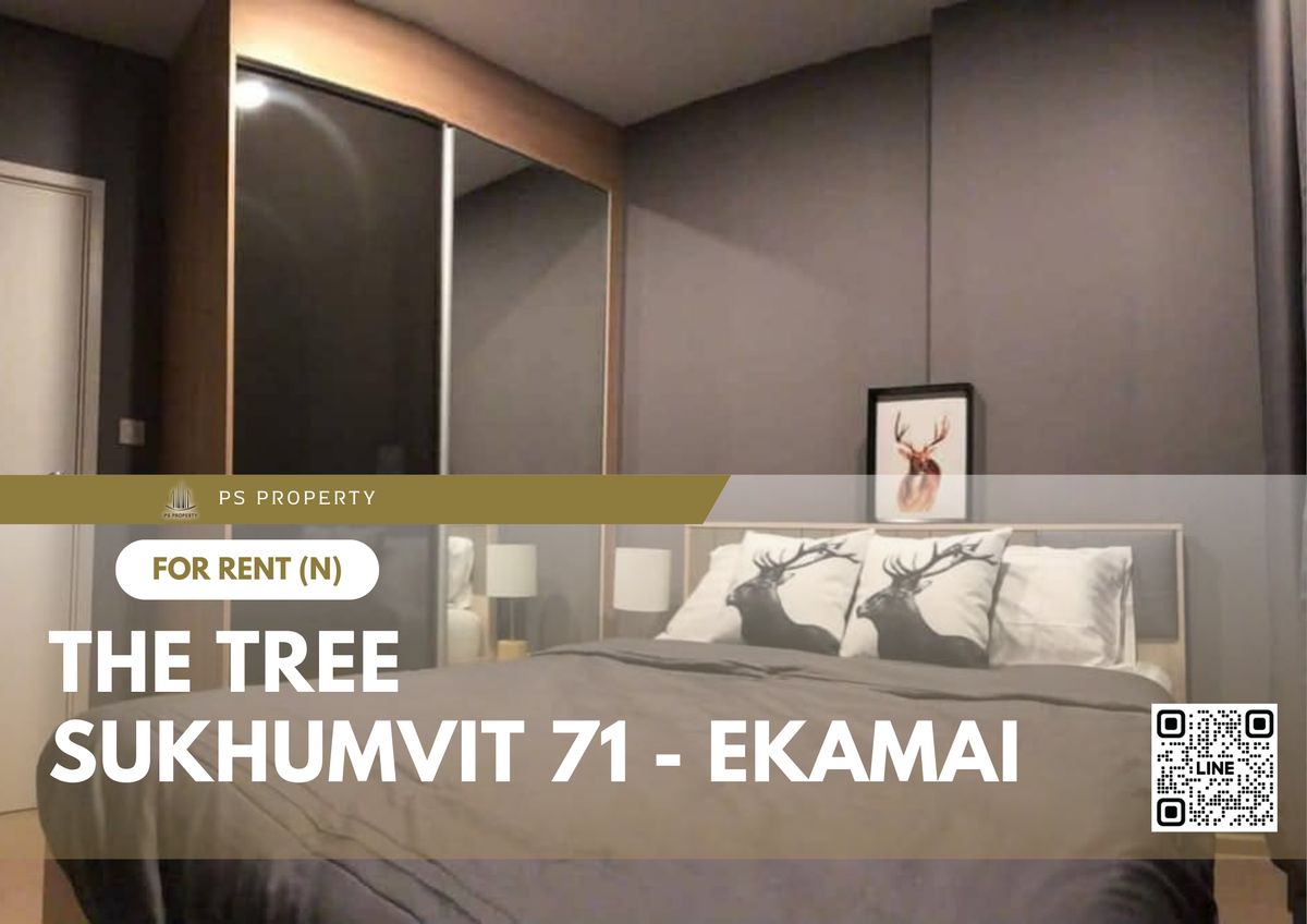 ให้เช่าคอนโดพระราม 9 เพชรบุรีตัดใหม่ RCA : ให้เช่า ✨ The Tree Sukhumvit 71 - Ekamai ✨ เฟอร์นิเจอร์ และ เครื่องใช้ไฟฟ้าครบ ใกล้ Airport Link รามคำแหง