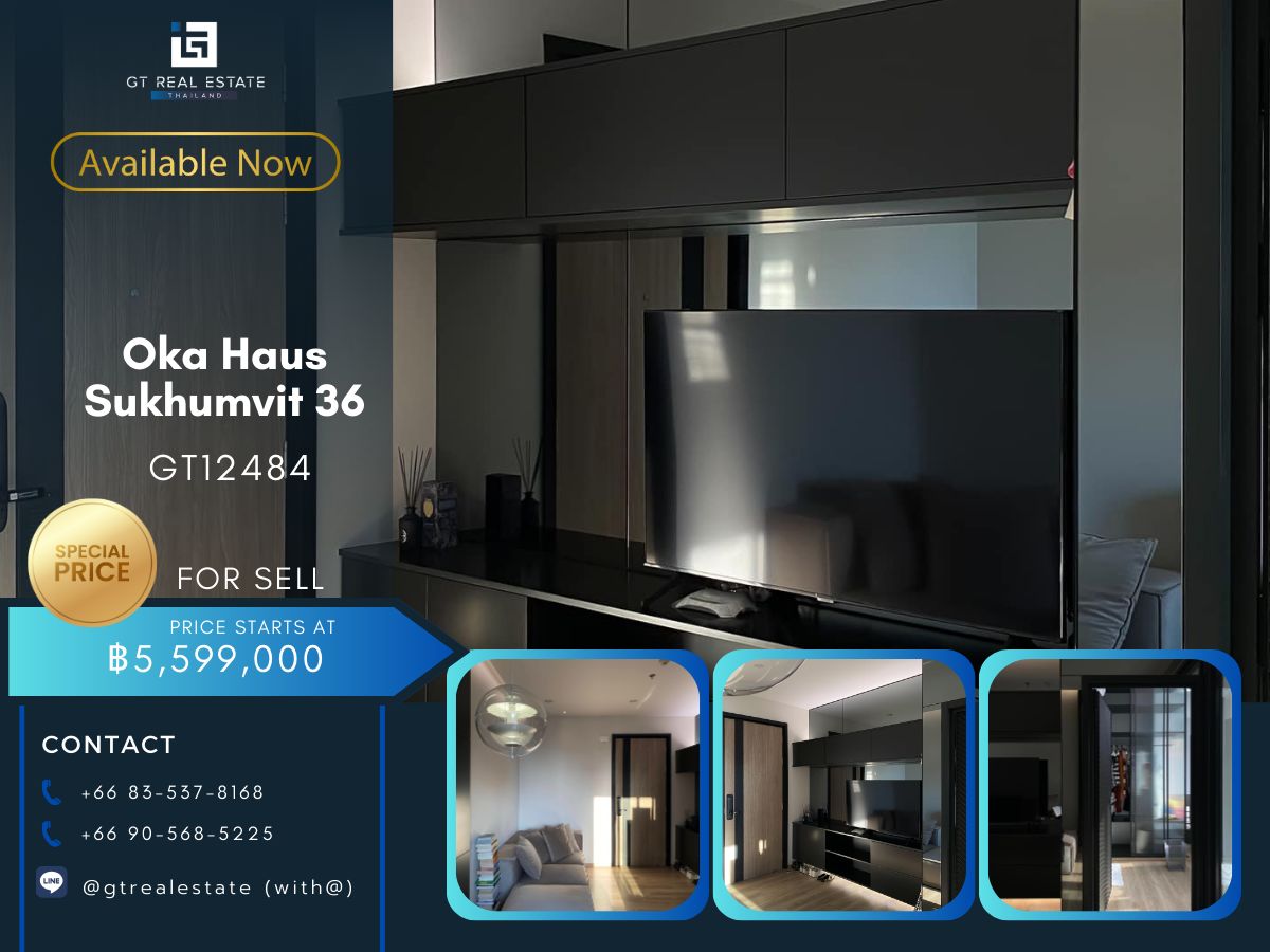 ขายคอนโดสุขุมวิท อโศก ทองหล่อ : คอนโด Oka Haus Sukhumvit 36 ห้องสวย เฟอร์นิเจอร์ครบ พร้อมขาย