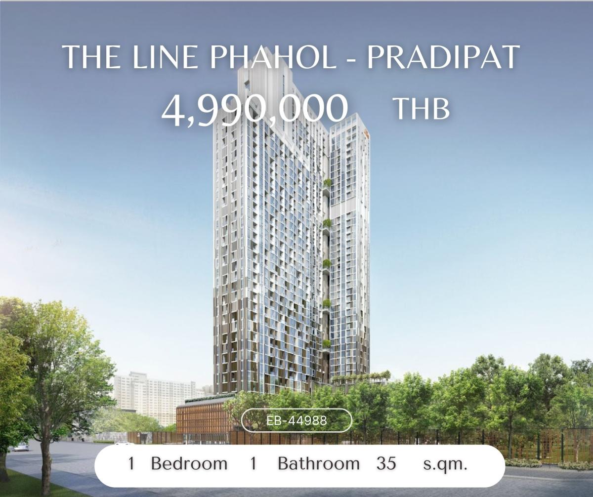 For SaleCondoSapankwai,Jatujak : THE LINE Phahol - Pradipat 1 Bed 1 Bath 35 4,990,000