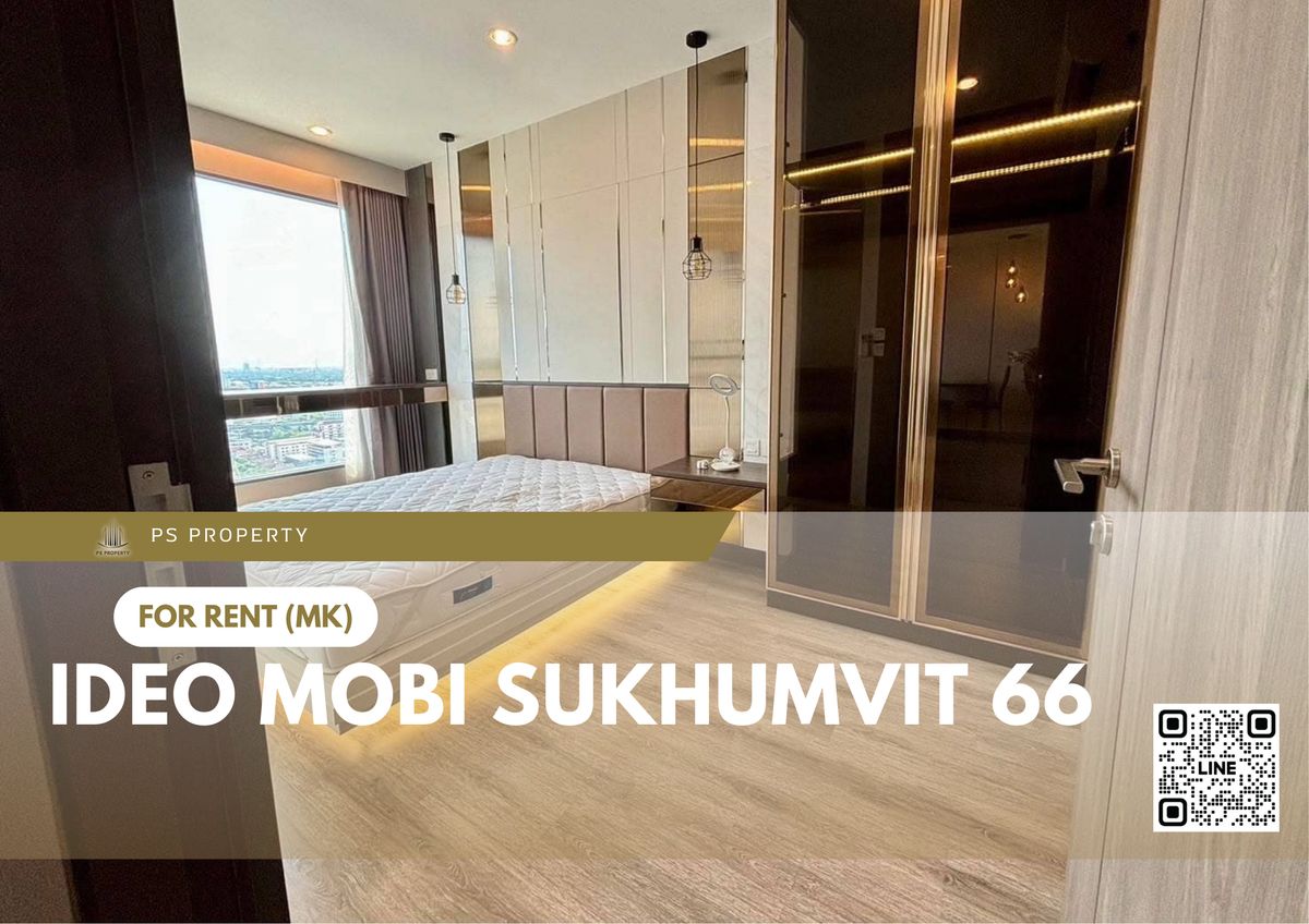 ให้เช่าคอนโดอ่อนนุช อุดมสุข : ให้เช่า ✨ IDEO Mobi Sukhumvit 66 ✨ 2 ห้องนอน เฟอร์นิเจอร์ และ เครื่องใช้ไฟฟ้าครบ ใกล้ BTS อุดมสุข