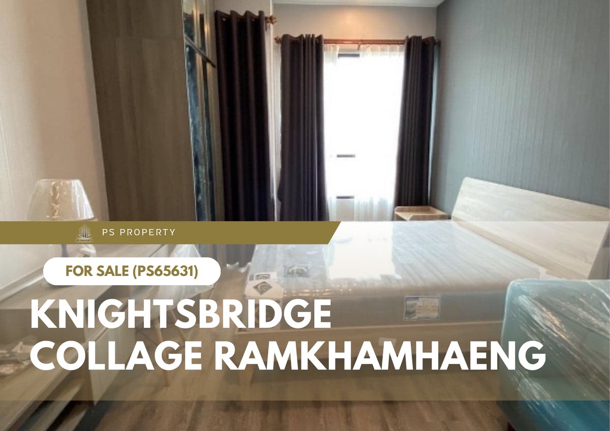 For SaleCondoRamkhamhaeng, Hua Mak : Urgent sale 🔥 Knightsbridge Collage Ramkhamhaeng 🔥 Convenient transportation, near MRT Ramkhamhaeng (PS65631)