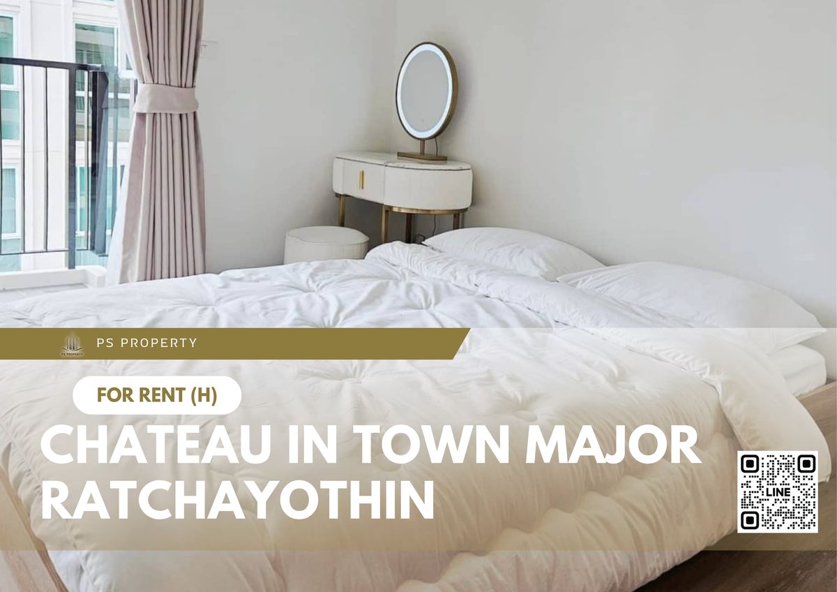 ให้เช่าคอนโดเกษตรศาสตร์ รัชโยธิน : ให้เช่า 🔥 Chateau In Town Major Ratchayothin 🔥 เฟอร์นิเจอร์ และ เครื่องใช้ไฟฟ้าครบ ใกล้ BTS รัชโยธิน