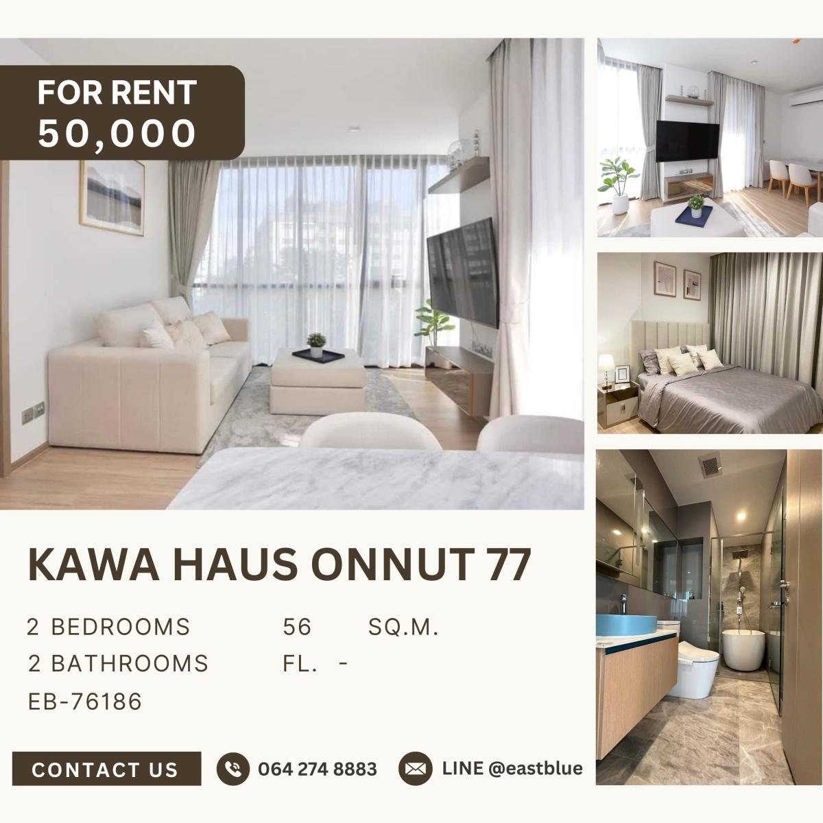 For RentCondoOnnut, Udomsuk : Kawa haus Onnut 77, 2 bed, 50000 per month