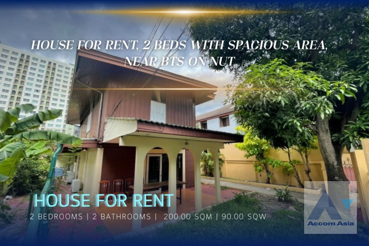 For RentHouseOnnut, Udomsuk : 🔼accoma🔽house for RENT and SALE, 2 Beds with Spacious Area, Near BTS on Nut (AA22885)