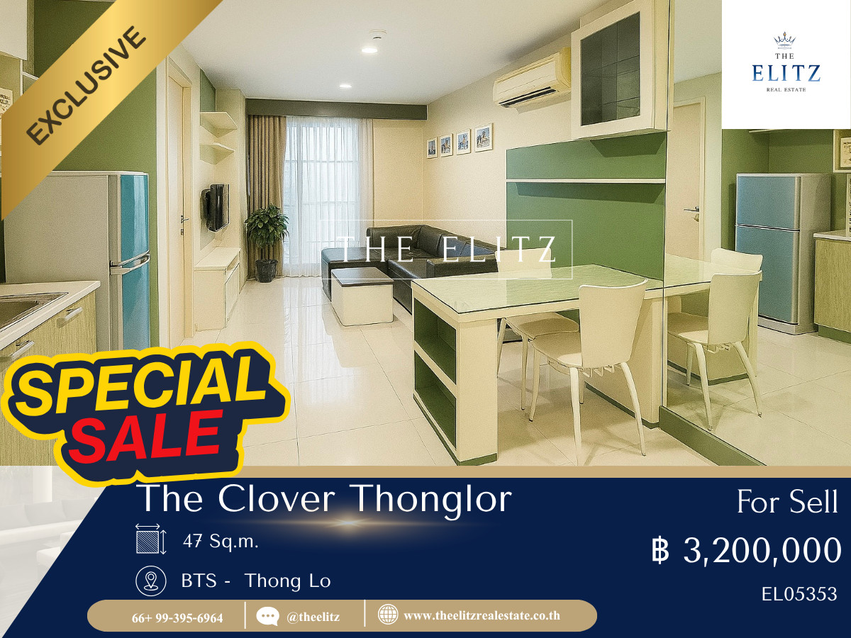 ขายคอนโดสุขุมวิท อโศก ทองหล่อ : ✨ใช้ชีวิตให้สุดที่ทองหล่อ The Clover Thonglor คอนโดคุณภาพ ทำเลศักยภาพ 💯