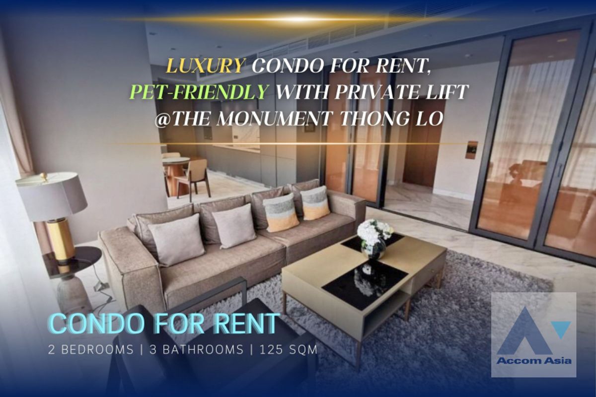 ให้เช่าคอนโดสุขุมวิท อโศก ทองหล่อ : 🔼 AccomA 🔽Fully Furnished, Pet friendly 2 Beds Condominium for Sale in Sukhumvit, BTS Thong Lo at The Monument Thong Lo