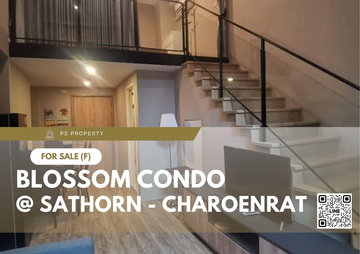 ขายคอนโดสาทร นราธิวาส : ขายด่วน 📍 Blossom Condo @ Sathorn - Charoenrat 📍 DUPLEX ROOM เฟอร์นิเจอร์ และ เครื่องใช้ไฟฟ้าครบ 