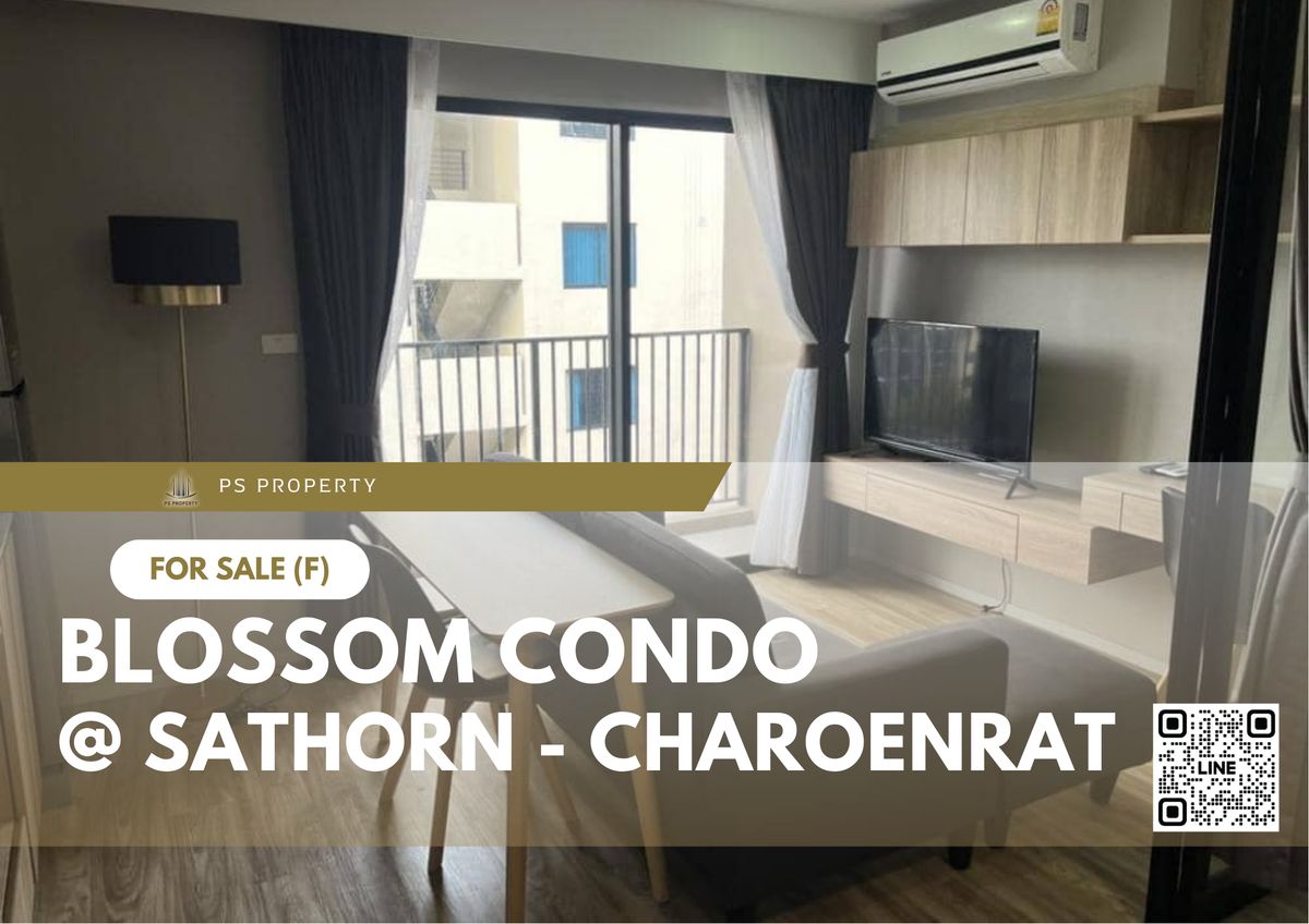 ขายคอนโดสาทร นราธิวาส : ขายด่วน 🔥 Blossom Condo @ Sathorn - Charoenrat 🔥 ใกล้ BTS สุรศักดิ์ เฟอร์นิเจอร์ และ เครื่องใช้ไฟฟ้าครบ 