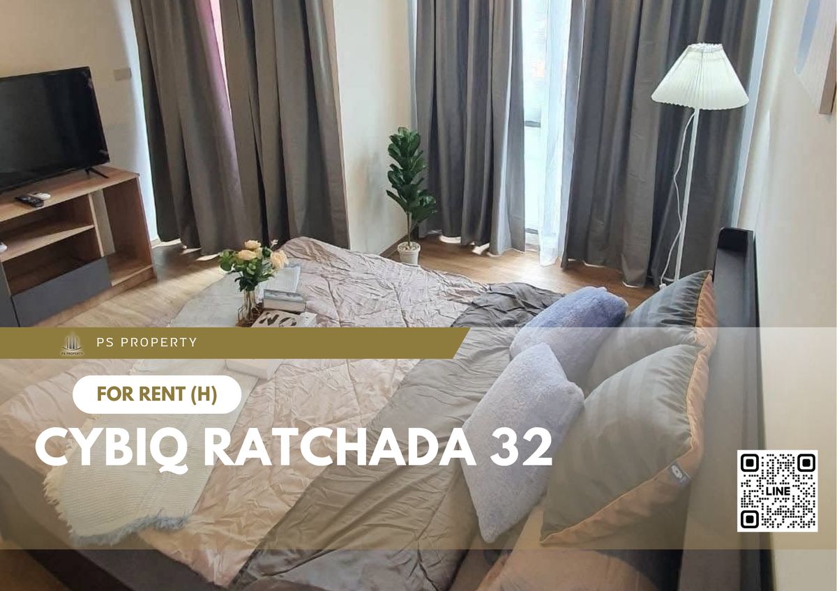 ให้เช่าคอนโดรัชดา ห้วยขวาง : ให้เช่า ✨ Cybiq Ratchada 32 ✨ เฟอร์นิเจอร์ และ เครื่องใช้ไฟฟ้าครบ ใกล้ BTS พหลโยธิน 24 