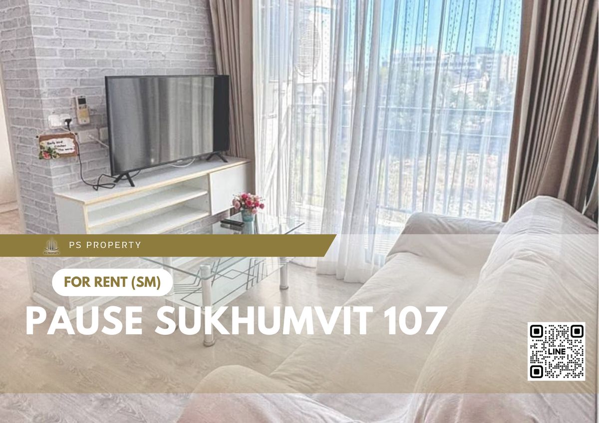 ให้เช่าคอนโดบางนา แบริ่ง ลาซาล : ให้เช่า 📍 Pause Sukhumvit 107 📍 เฟอร์นิเจอร์ และ เครื่องใช้ไฟฟ้าครบ ใกล้ BTS แบริ่ง