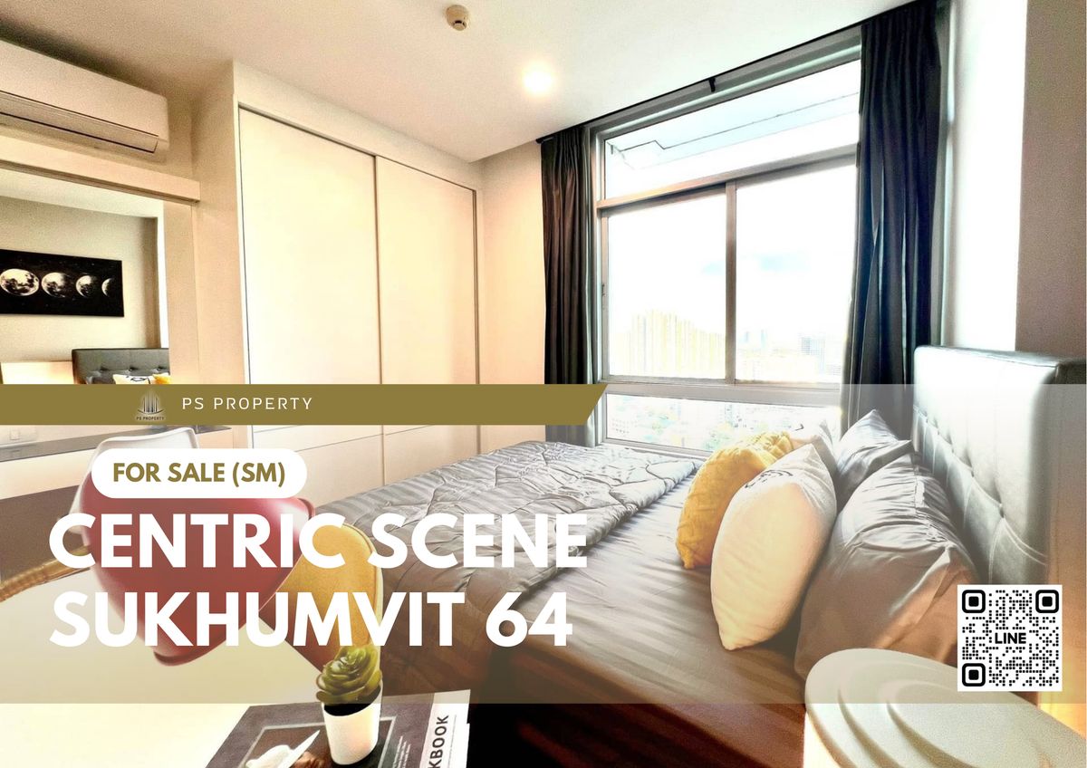 ขายคอนโดอ่อนนุช อุดมสุข : ขายด่วน 🔥 Centric Scene Sukhumvit 64 🔥 เฟอร์นิเจอร์ และ เครื่องใช้ไฟฟ้าครบ ใกล้ BTS ปุณณวิถี