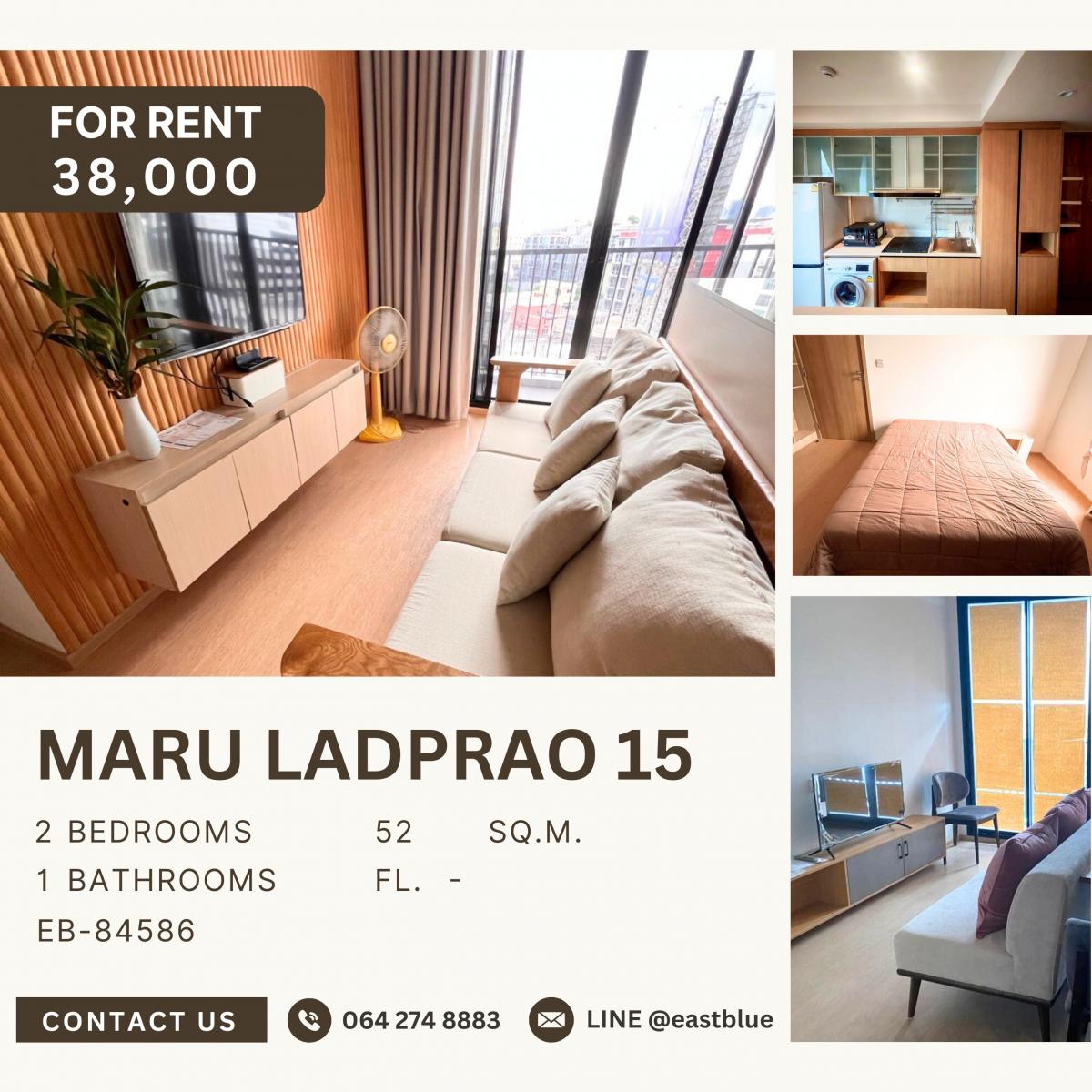 ให้เช่าคอนโดลาดพร้าว เซ็นทรัลลาดพร้าว : Maru Ladprao 15, 2 bed, 38000 per month