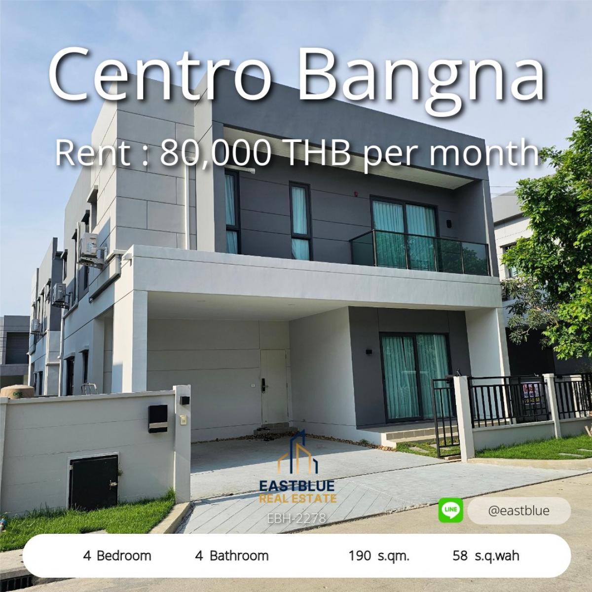 ให้เช่าบ้านบางนา แบริ่ง ลาซาล : บ้านเดี่ยว 4 ห้องนอน Centro Bangna พร้อมอยู่ ใกล้เมือง 
เช่าเพียง 80,000 บาท/เดือน ตอบโจทย์ทุกไลฟ์สไตล์