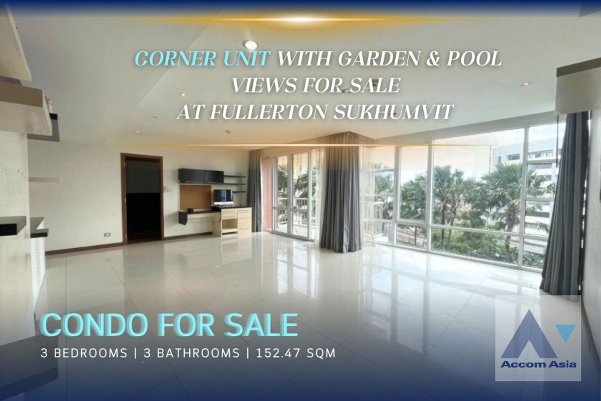 ขายคอนโดสุขุมวิท อโศก ทองหล่อ : 🔼AccomA🔽Fully Furnished Lower-Floor, 3-Bedroom Corner Unit with Garden & Pool Views for Sale at Fullerton Sukhumvit (AA41565)