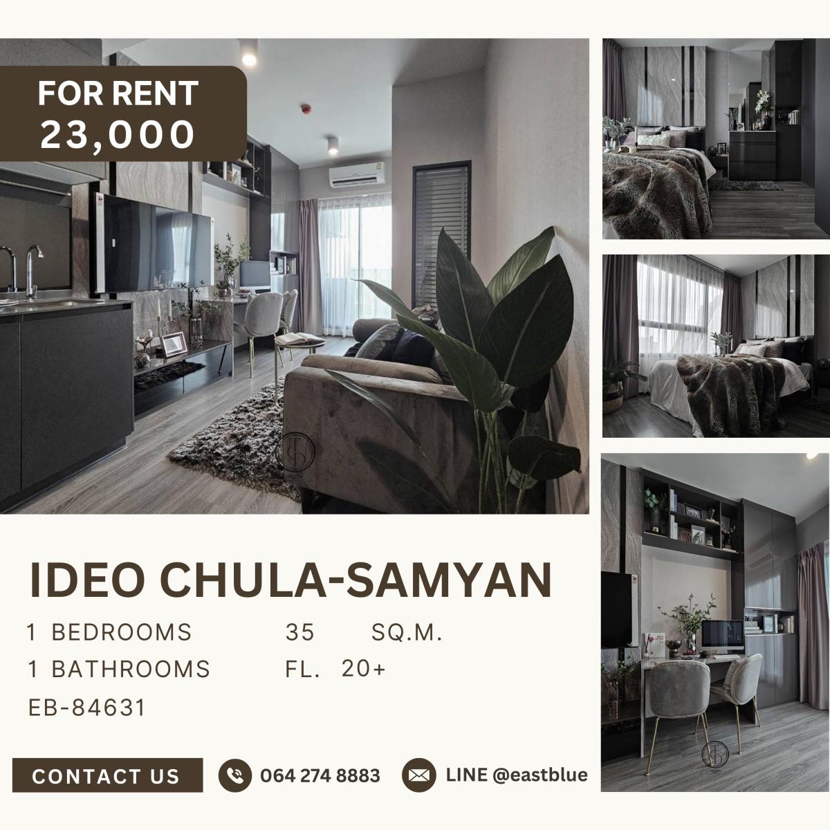ให้เช่าคอนโดสยาม จุฬา สามย่าน : IDEO Chula-Samyan, 1 bed, 23000 per month