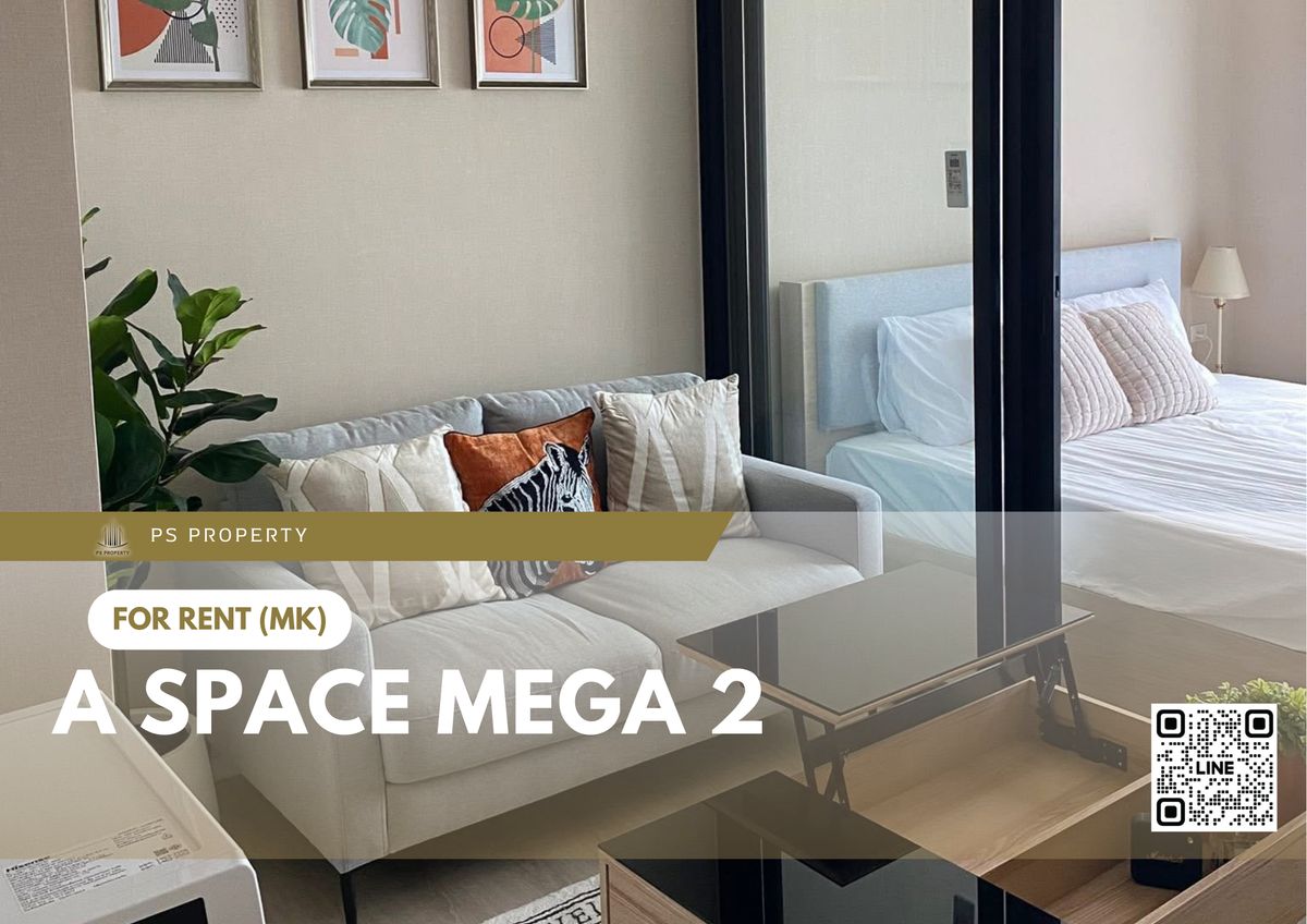 ให้เช่าคอนโดบางนา แบริ่ง ลาซาล : ให้เช่า 📍 A Space Mega 2 📍 เฟอร์นิเจอร์ และ เครื่องใช้ไฟฟ้าครบ ใกล้ Mega บางนา