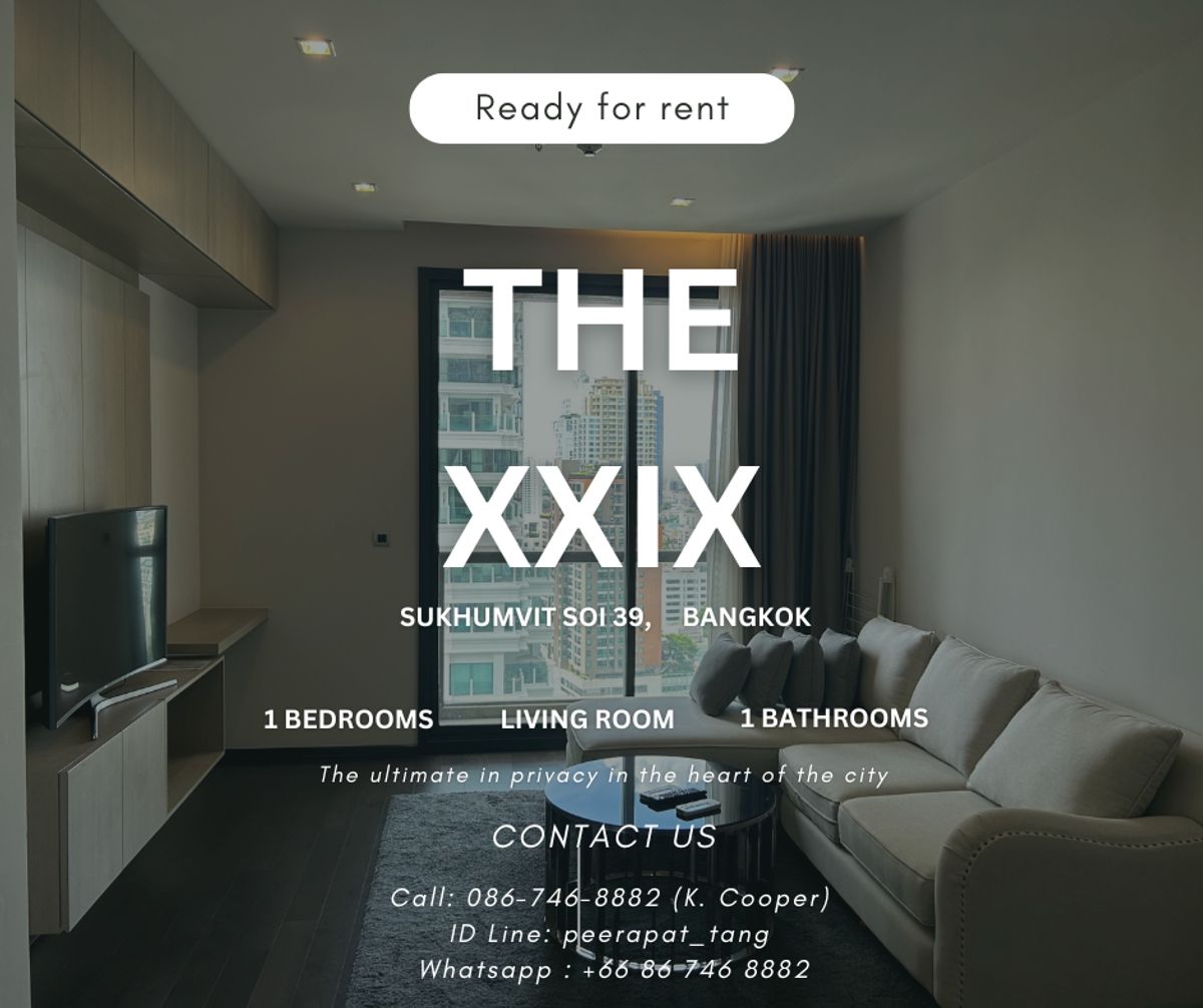 For RentCondoSukhumvit, Asoke, Thonglor : The Xxix Condo - The most privacy of the city 65,000 THB/Month Super Luxury Condo