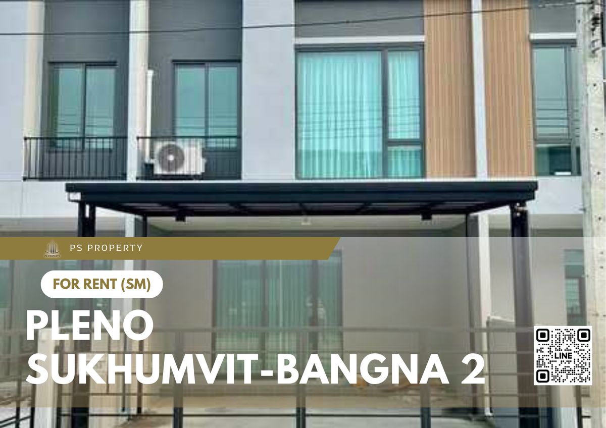 ให้เช่าทาวน์โฮมบางนา แบริ่ง ลาซาล : ทาวน์เฮ้าส์ให้เช่า ✨ Pleno Sukhumvit-Bangna 2 ✨ 3 ห้องนอน 3 ห้องน้ำ เฟอร์นิเจอร์ และ เครื่องใช้ไฟฟ้าครบ 