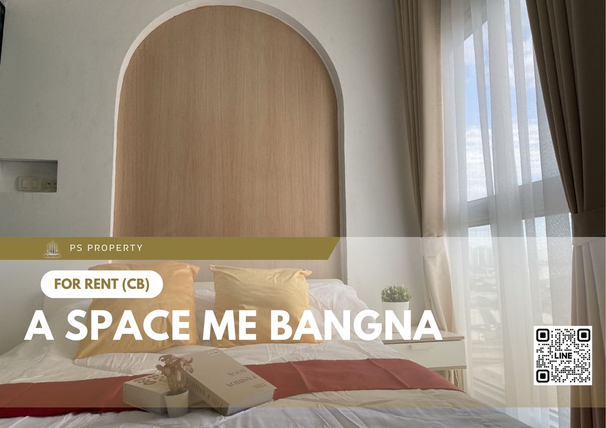 ให้เช่าคอนโดบางนา แบริ่ง ลาซาล : ให้เช่า ✨ A Space ME Bangna ✨ เฟอร์นิเจอร์ และ เครื่องใช้ไฟฟ้าครบ ใกล้ Mega Bangna