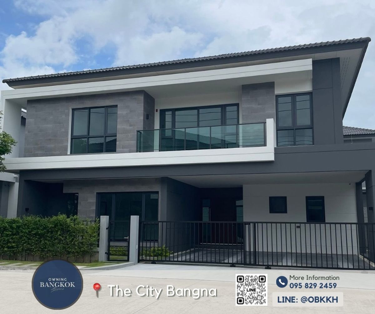 ให้เช่าบ้านบางนา แบริ่ง ลาซาล : FOR RENT 📍The City Bangna [4 Bedrooms+1 Maid room] Call: 095-829-2459