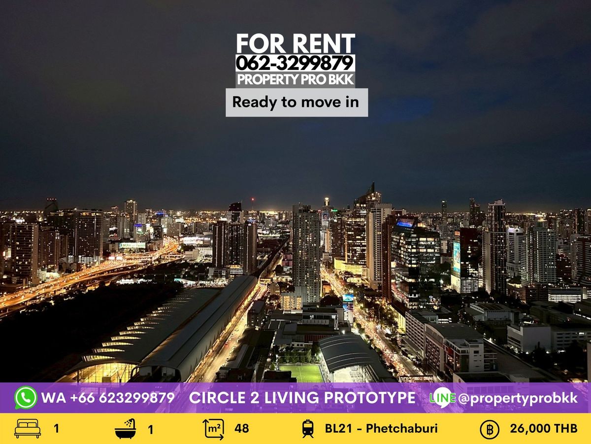 For RentCondoRama9, Petchburi, RCA : For Rent – Circle Living Prototype (Circle 2) ✨ 1 Bedroom | 48 sqm | East-Facing | Unblocked View | Near MRT Phetchaburi