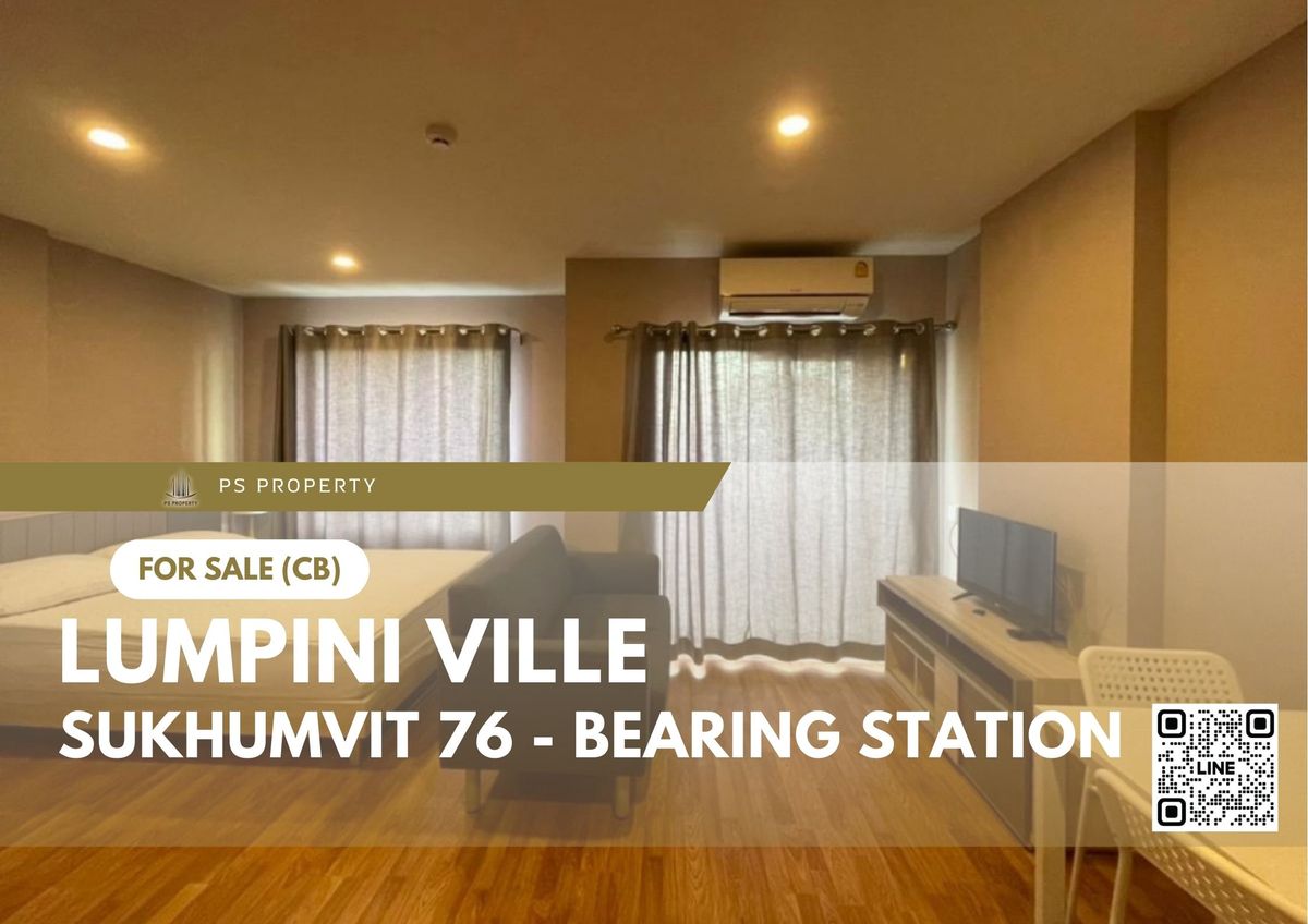 For SaleCondoSamut Prakan,Samrong : Urgent sale ✨ Lumpini Ville Sukhumvit 76 - Bearing Station ✨ Fully furnished and equipped with electrical appliances, near BTS Bearing