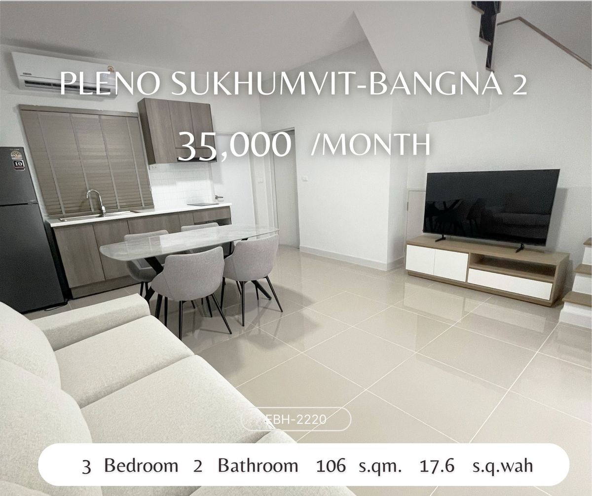 For RentTownhomeBangna, Bearing, Lasalle : For RENT: New Townhouse 800 m. From Mega Bangna Pleno Sukhumvit-Banna 2 for rent a new townhouse. Near the Mega Bangna, only 800 meters.