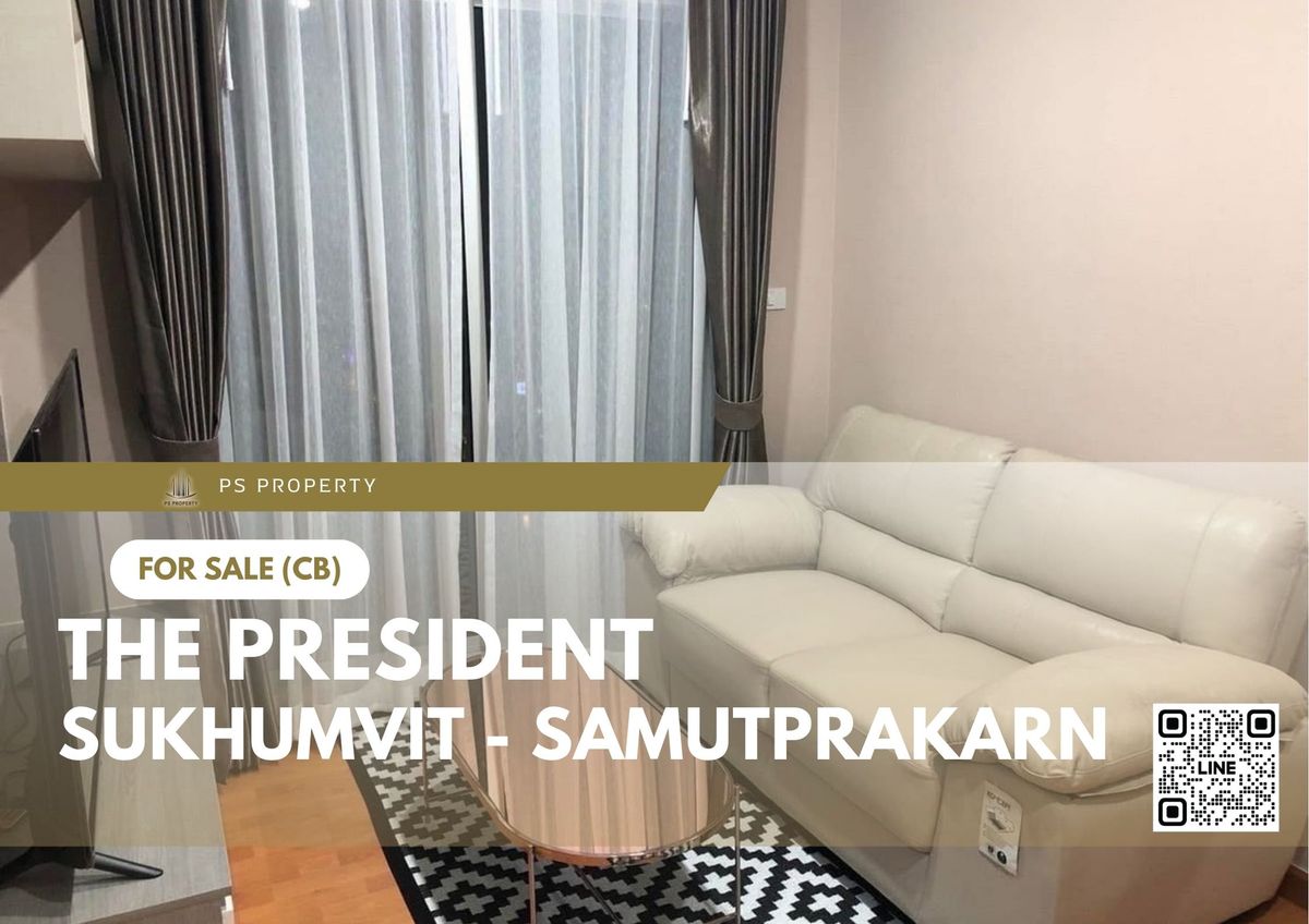 For SaleCondoSamut Prakan,Samrong : Urgent sale ✨ The President Sukhumvit - Samutprakarn ✨ 2 bedrooms, fully furnished and equipped with appliances
