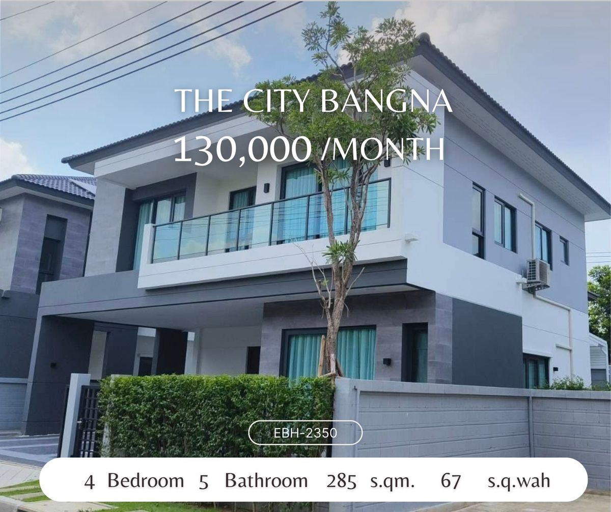 ให้เช่าบ้านบางนา แบริ่ง ลาซาล : For Rent The City Bangna – New Fully Furnished Luxury Home ให้เช่า บ้านใหม่ เดอะ ซิตี้ บางนา ตกแต่งหรูทั้งหลัง เมกาบางนา