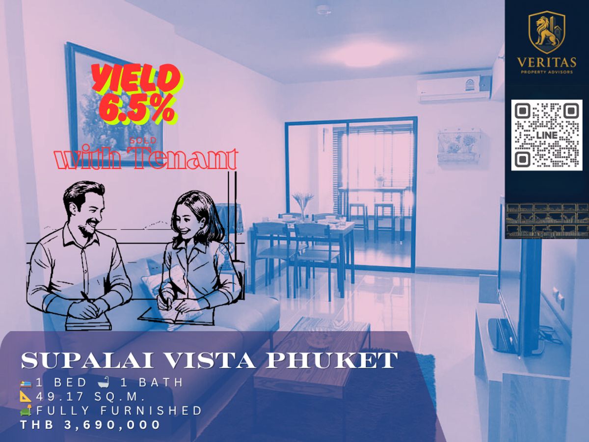 ขายคอนโดภูเก็ต : 🔥 ลงทุนง่าย รับรายได้ทันที! ขายคอนโด Supalai Vista Phuket พร้อมผู้เช่า Yield สูง 6.5%!
