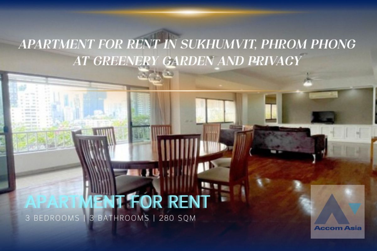 ให้เช่าสุขุมวิท อโศก ทองหล่อ : 3 Bedrooms Apartment for Rent in Sukhumvit, Bangkok near BTS Phrom Phong at Greenery garden and privacy (AA42830)