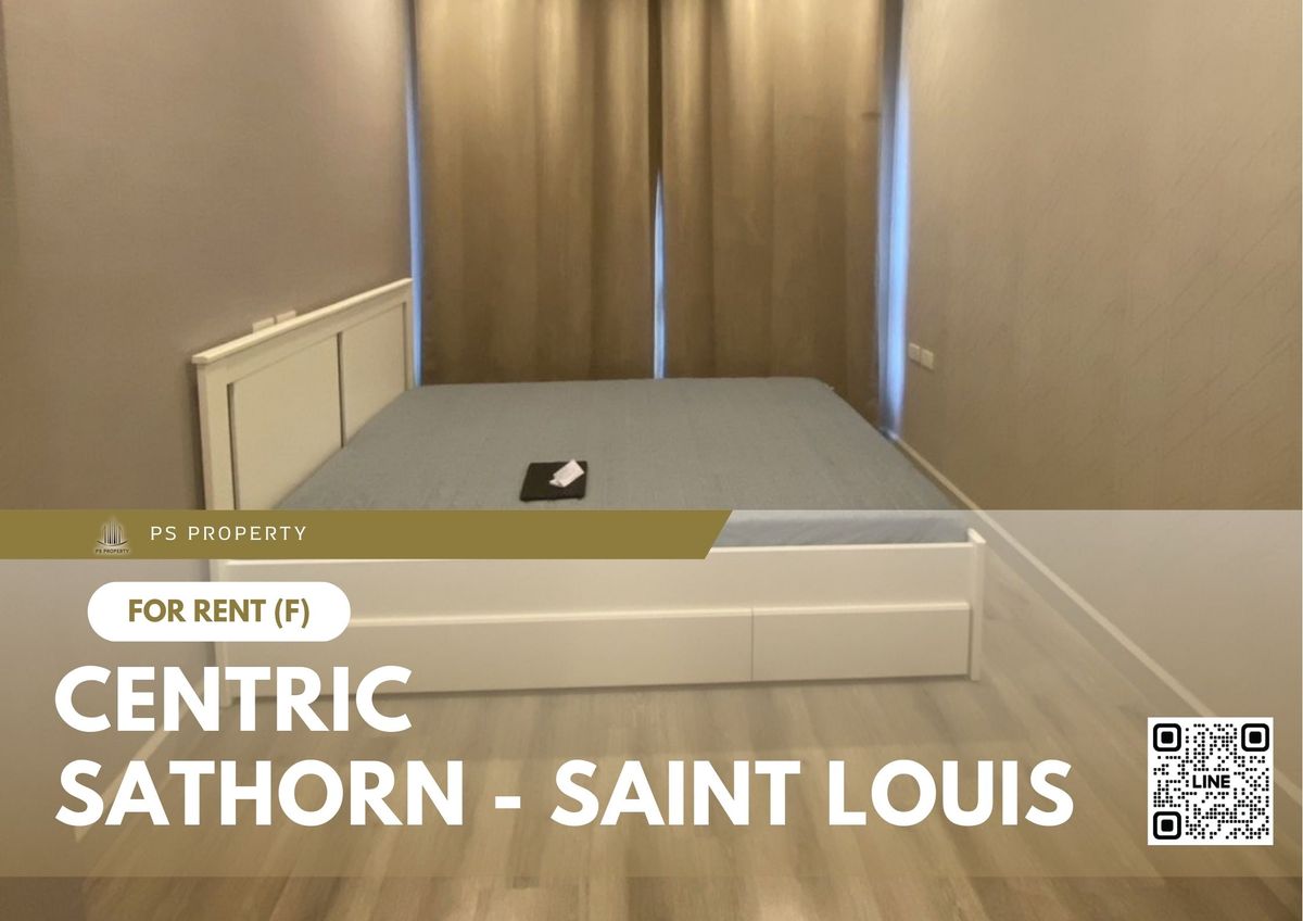 ให้เช่าคอนโดสาทร นราธิวาส : ให้เช่า ✨ Centric Sathorn - Saint Louis ✨ เฟอร์นิเจอร์ และ เครื่องใช้ไฟฟ้าครบ ใกล้ BTS สุรศักดิ์