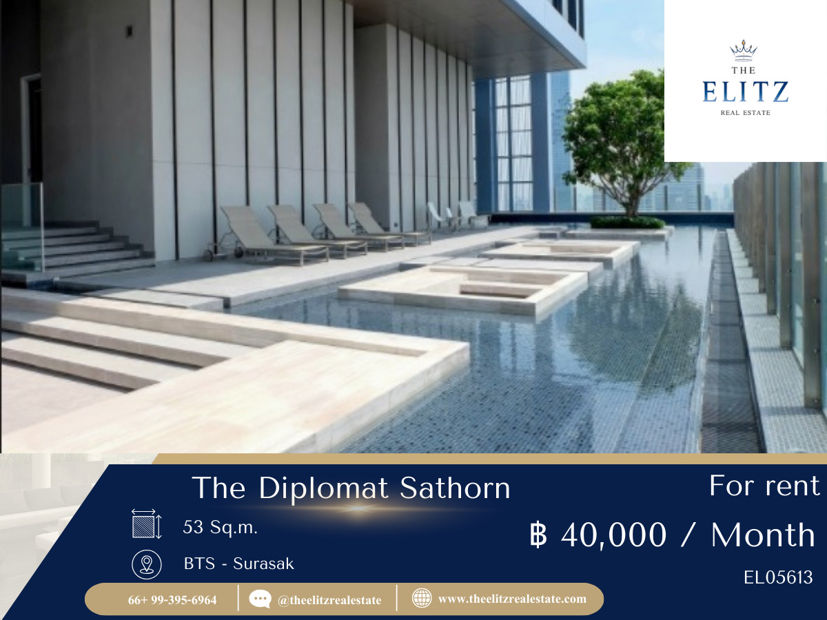 ให้เช่าคอนโดสาทร นราธิวาส : ✨ว่างพร้อมเช่า The Diplomat Sathorn ในราคาสบายกระเป๋า ถูกสุดในไซส์ 💯แหล่งอำนวยความสะดวกรอบด้าน ✔