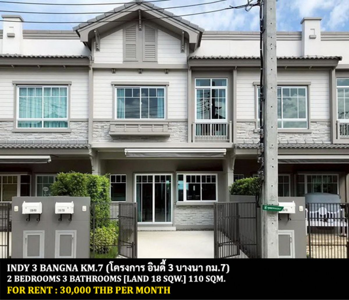 ให้เช่าทาวน์โฮมบางนา แบริ่ง ลาซาล : [ให้เช่า] หมู่บ้าน อินดี้ 3 บางนา กม.7 / 2 ห้องนอน 3 ห้องน้ำ / 18 ตรว. / 110 ตรม. **30,000** ทาวน์เฮ้าส์ 2 ชั้นตกแต่งสวย เฟอร์นิเจอร์และเครื่องใช้ไฟฟ้าครบชุด เดินทางสะดวก พร้อมเข้าอยู่ เพียง 5 นาทีจากห้างเมกาบางนา