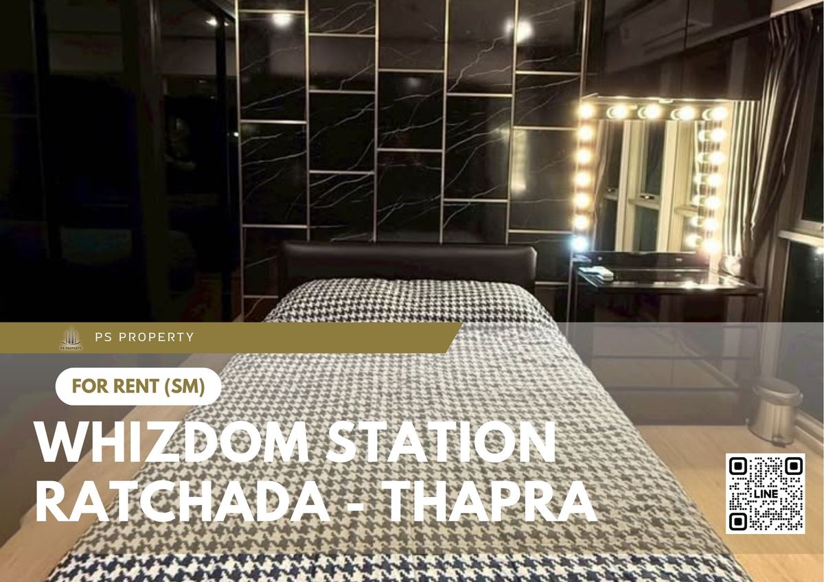 ให้เช่าคอนโดท่าพระ ตลาดพลู วุฒากาศ : ให้เช่า 🔥 Whizdom Station Ratchada - Thapra 🔥 เฟอร์นิเจอร์ และ เครื่องใช้ไฟฟ้าครบ ใกล้ BTS ตลาดพลู