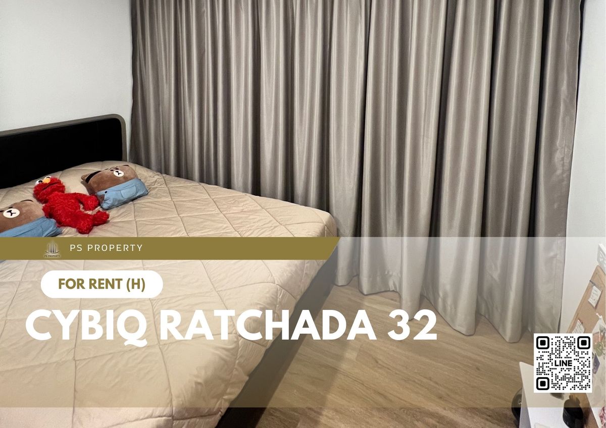 ให้เช่าคอนโดรัชดา ห้วยขวาง : ให้เช่า 🔥 Cybiq Ratchada 32 🔥 เฟอร์นิเจอร์ และ เครื่องใช้ไฟฟ้าครบ ใกล้ BTS พหลโยธิน