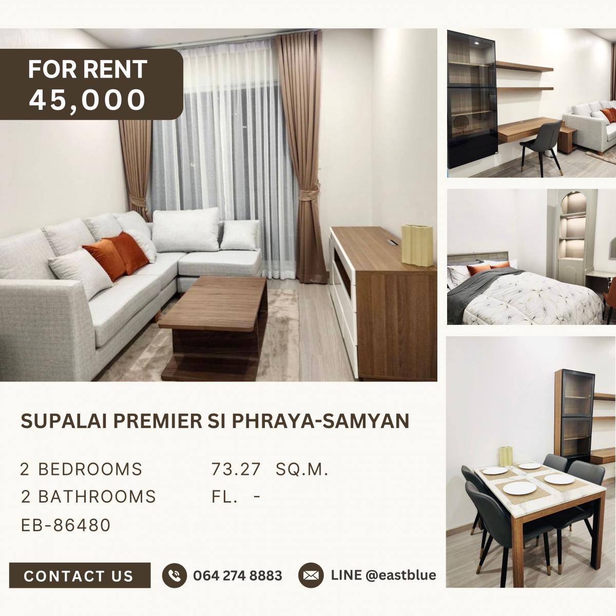 ให้เช่าคอนโดสยาม จุฬา สามย่าน : Supalai Premier Si Phraya-Samyan, 2 bed, 45000 per month