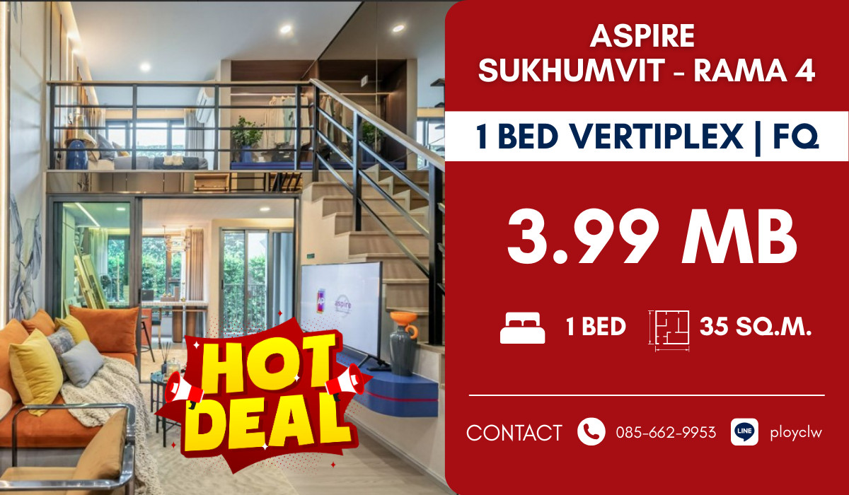 ขายคอนโดคลองเตย กล้วยน้ำไท : ✨VERTIPLEX✨Aspire Sukhumvit - Rama 4 | 1 Bed for FQ | Call: 0856629953