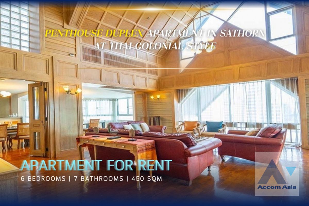For RentSathorn, Narathiwat : 🔼AccomA🔽 Double High Ceiling, Duplex Condo, Penthouse 6 Bedrooms Apartment for Rent in Sathorn, Bangkok near BTS Chong Nonsi at Thai Colonial Style (13000361)