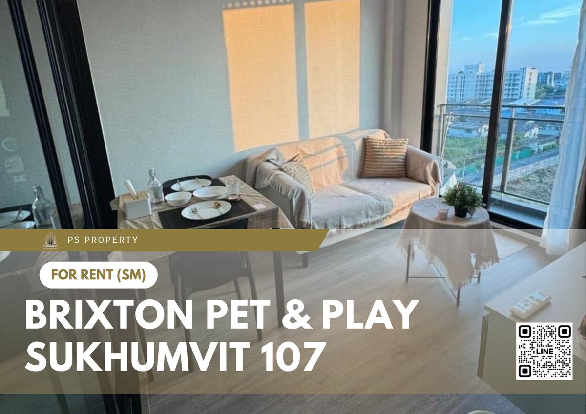 ให้เช่าคอนโดบางนา แบริ่ง ลาซาล : ให้เช่า 📍 BRIXTON Pet & Play Sukhumvit 107 📍ใกล้ BTS แบริ่ง เฟอร์นิเจอร์ และ เครื่องใช้ไฟฟ้าครบ 