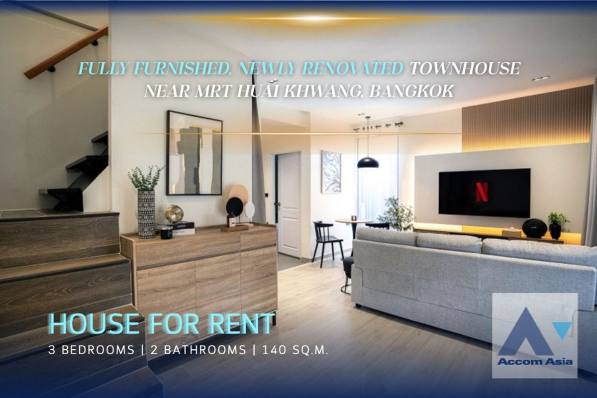 ให้เช่าบ้านรัชดา ห้วยขวาง : 🔼 AccomA 🔽Fully Furnished, Newly renovated Stylish house with calm ambiance in Ratchadaphisek (AA43839)