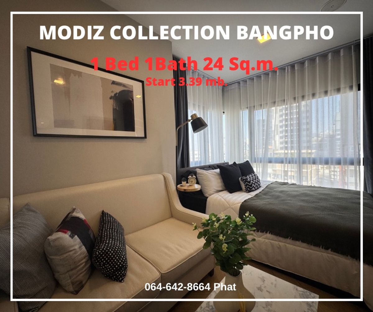 ขายคอนโดบางซื่อ วงศ์สว่าง เตาปูน : MODIZ COLLECTION BANGPHO
1 Bed 1Bath 24 Sq.m. Start 3.39 mb.
contact 0646428664 (Phat)