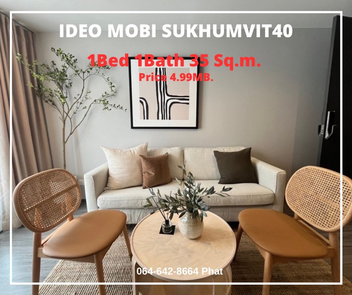 ขายคอนโดสุขุมวิท อโศก ทองหล่อ : ForSale Low Rise Condo
Ideo Mobi Sukhumvit 40 
1Bed 1Bath 35sq.m. 4.99mb.
contact 0646428664 (Phat) 