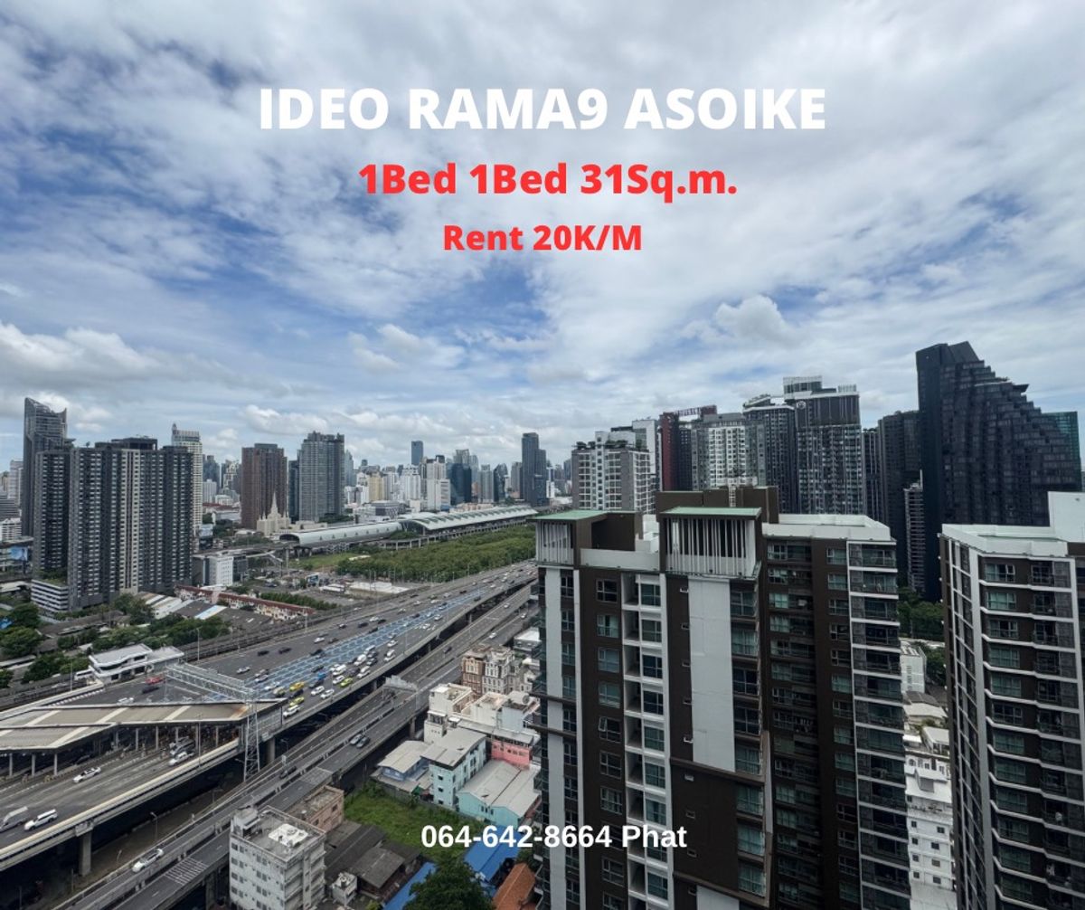 For RentCondoRama9, Petchburi, RCA : For RENT IDEO RAMA9 Asoke1bed 1Bath 31 SQ.M. 20k/MCONTACT 0646428664 (Phat)