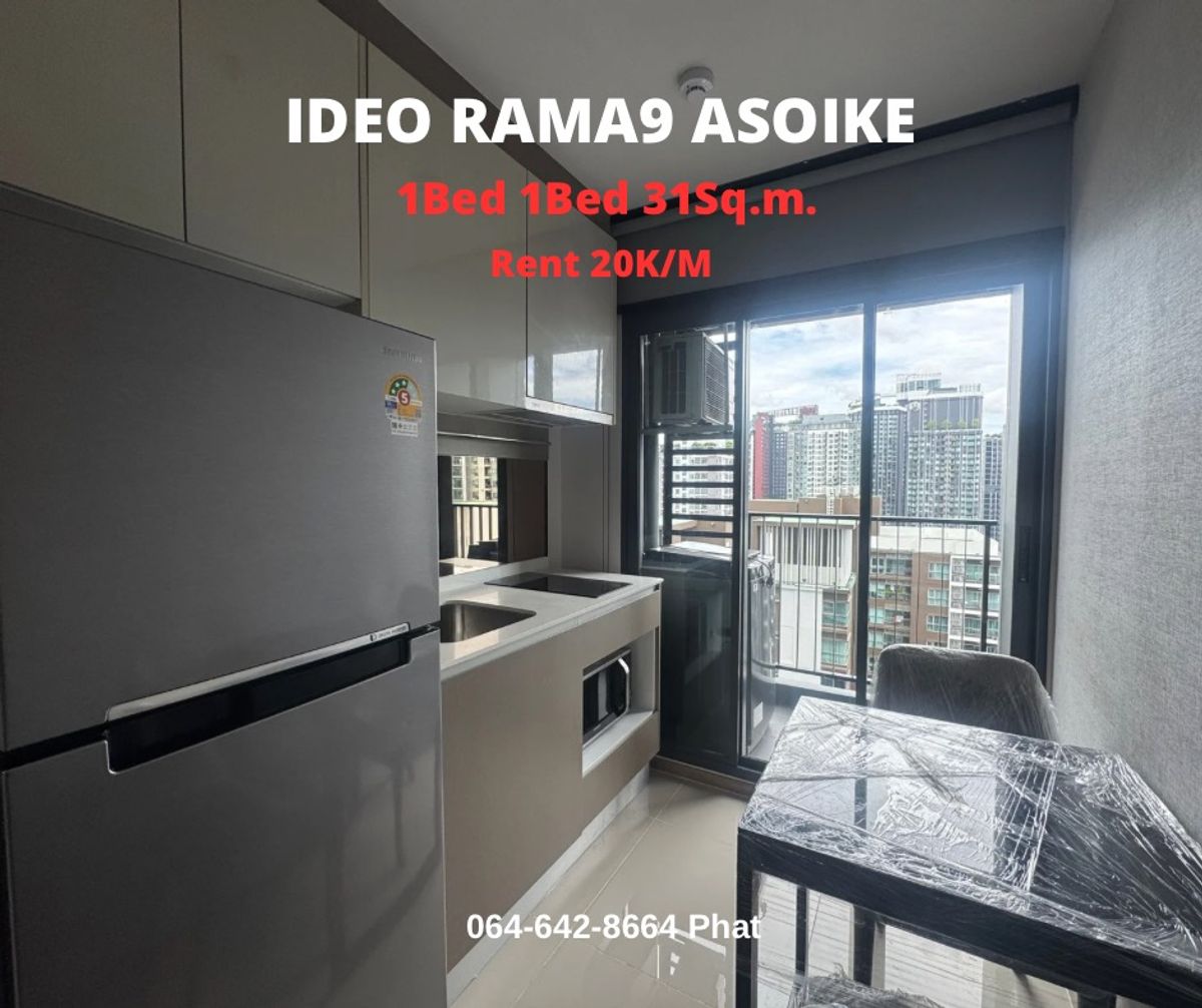 For RentCondoRama9, Petchburi, RCA : For RENT IDEO RAMA9 Asoke1bed 1Bath 31 SQ.M. 20k/MCONTACT 0646428664 (Phat)